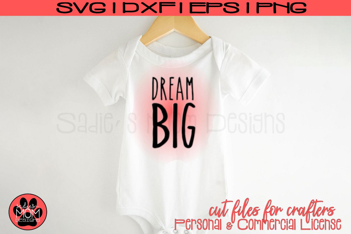 Dream Big | Motivational SVG Cut File example image 1