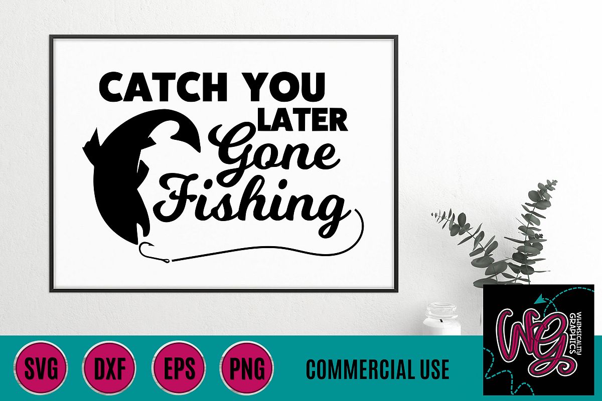 Download Gone Fishing SVG DXF PNG EPS Comm (274797) | SVGs | Design ...