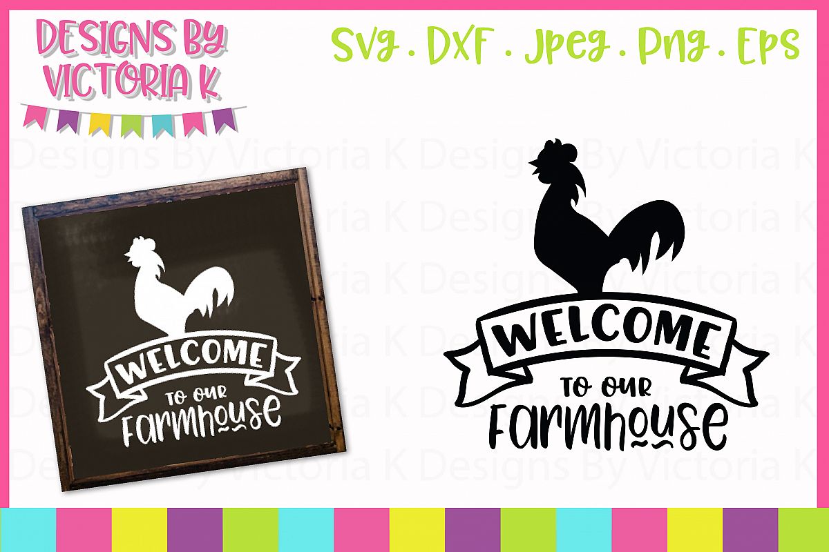 Download Welcome to our farmhouse, Farm SVG Cut File (208320 ...