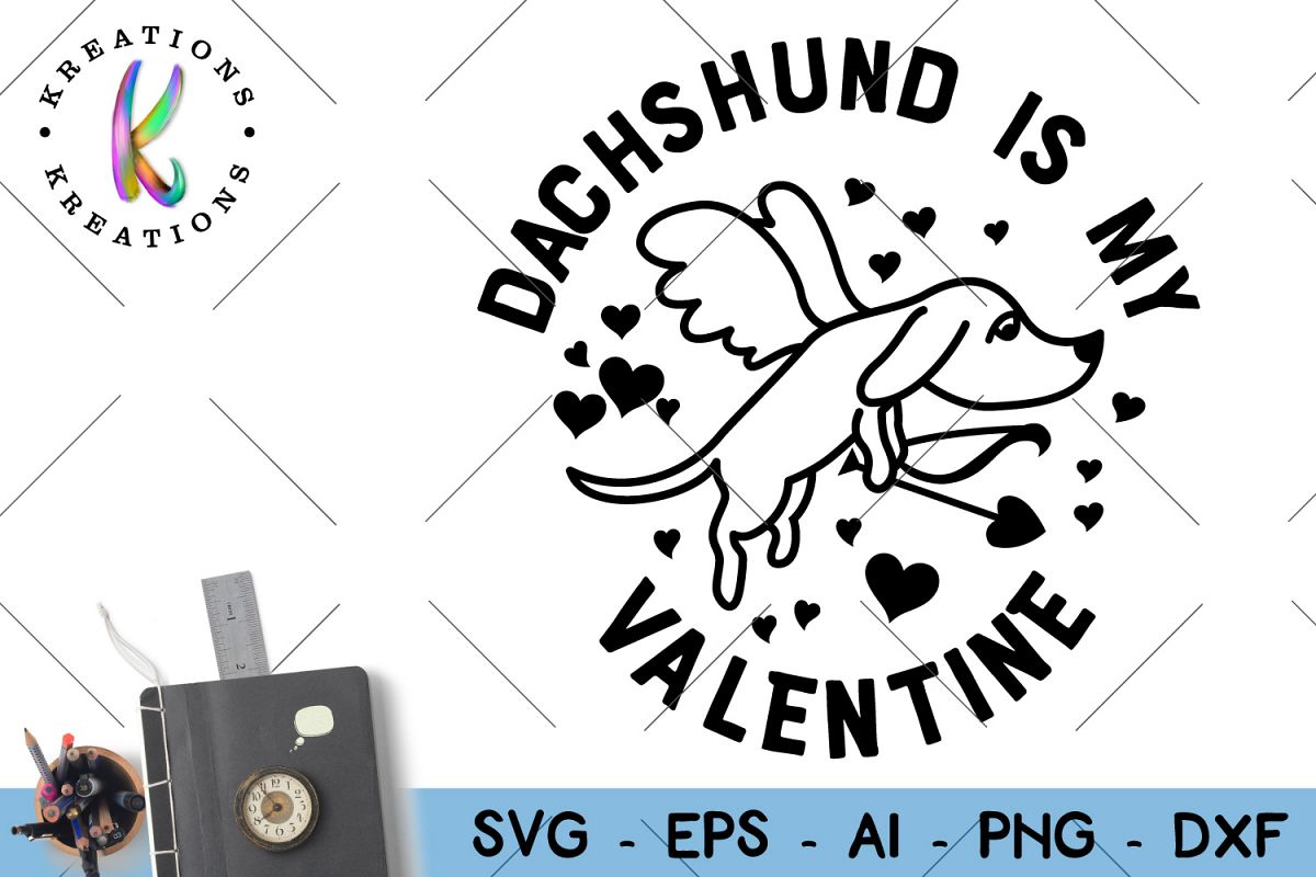 Dachshund is my Valentine svg Dog clipart svg cut file Valentine's Day example image 1