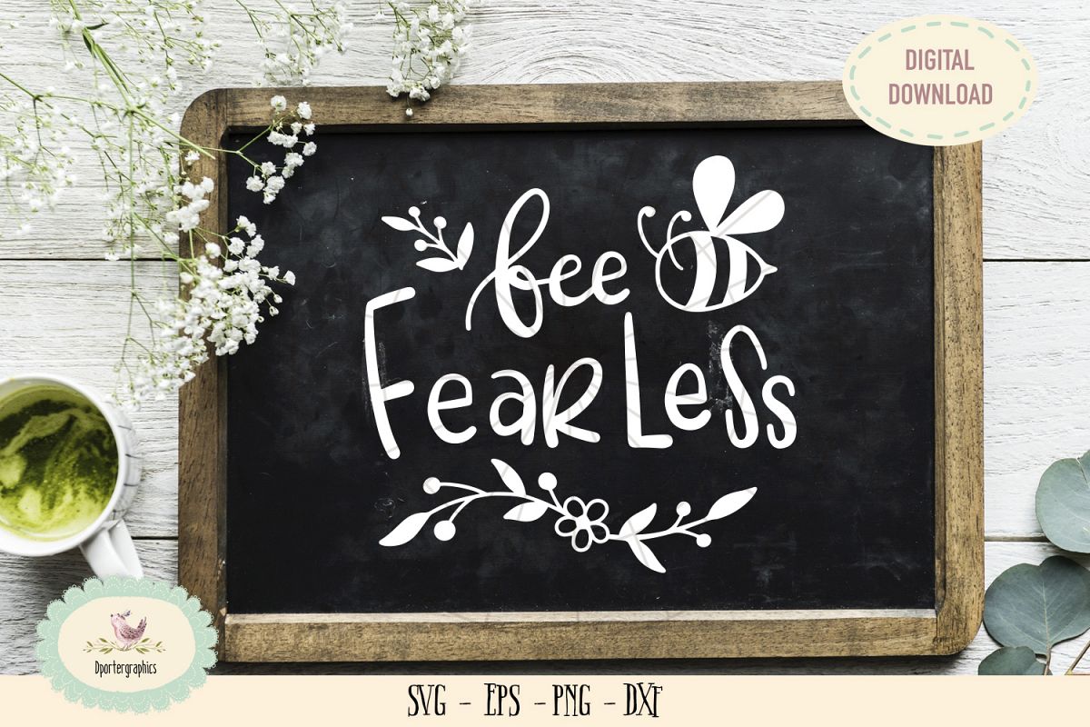 Bee fearless SVG cut file bee flowers die cut example image 1
