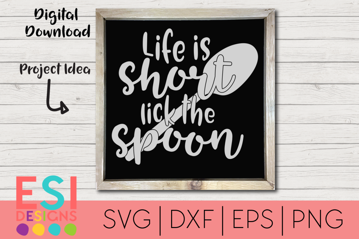 Kitchen SVG| Life is Short Lick the Spoon| Home and Family| example image 1