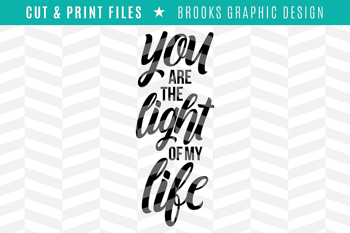 Light of my LIfe - DXF/SVG/PNG/PDF Cut & Print Files example image 1