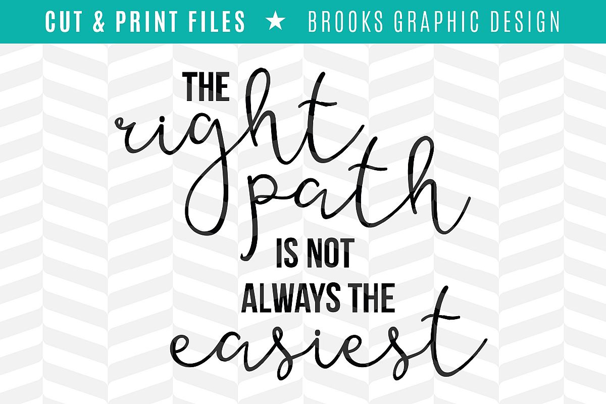 The Right path - DXF/SVG/PNG/PDF Cut & Print Files example image 1