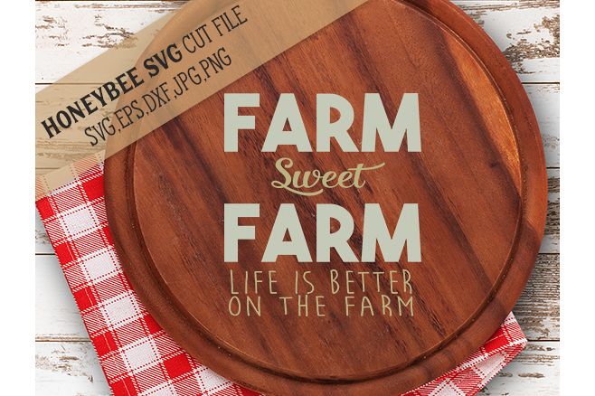 Farm Sweet Farm Life is Better on The Farm svg example image 1