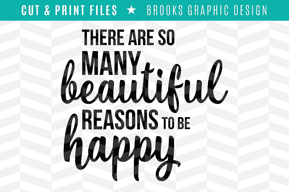 Reasons to be Happy - DXF/SVG/PNG/PDF Cut & Print Files example image 1