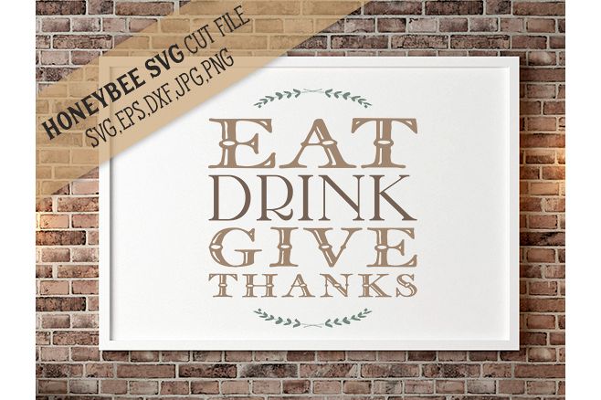 Eat Drink Give Thanksgiving quote svg example image 1