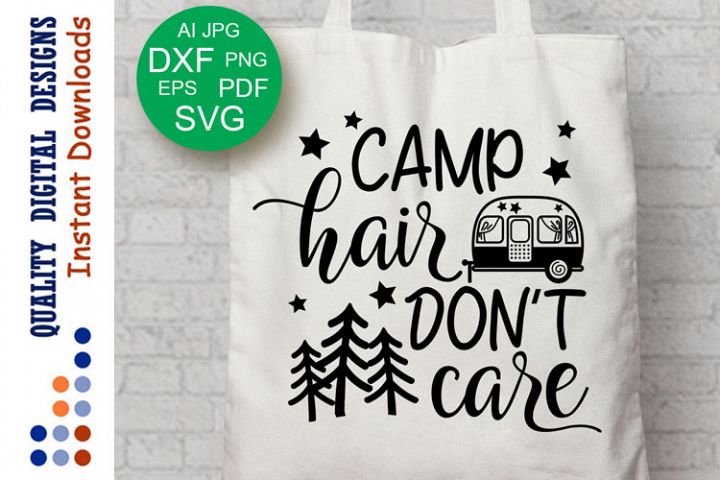 Camp Hair Don't Care svg Camping SVG Family Travel Camper (125415