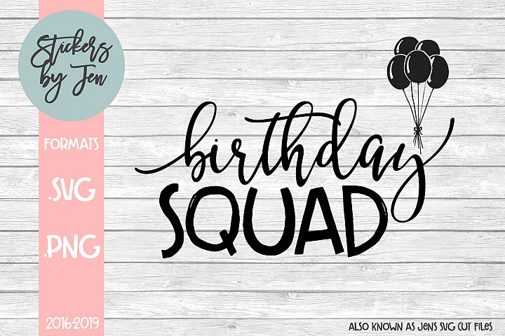Download Birthday Squad SVG Cut File