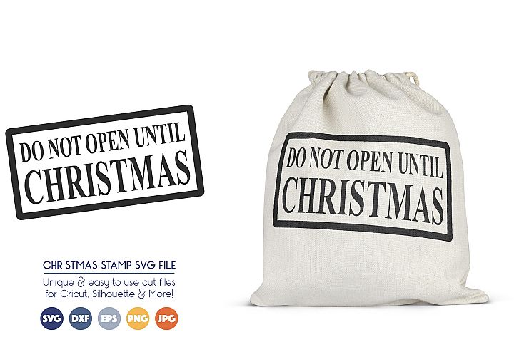 Download Christmas Stamp SVG - Do Not Open Until Christmas