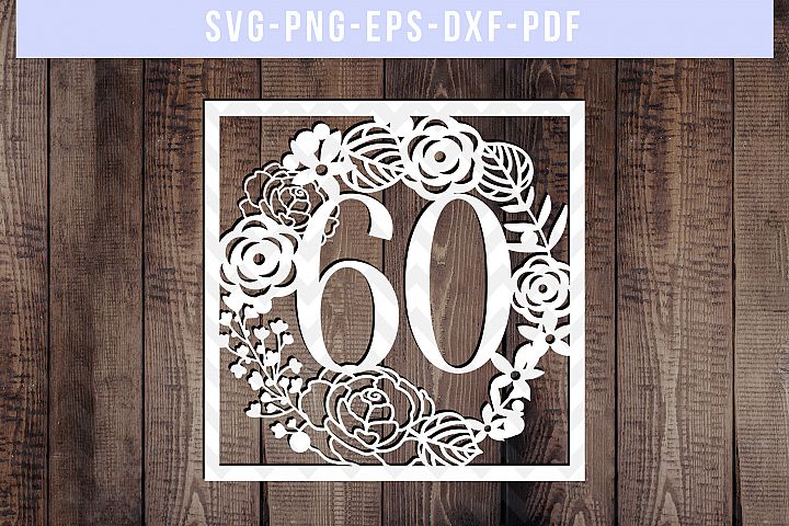 Download 60 Birthday Square Papercut Template, 60th Birthday SVG, PDF