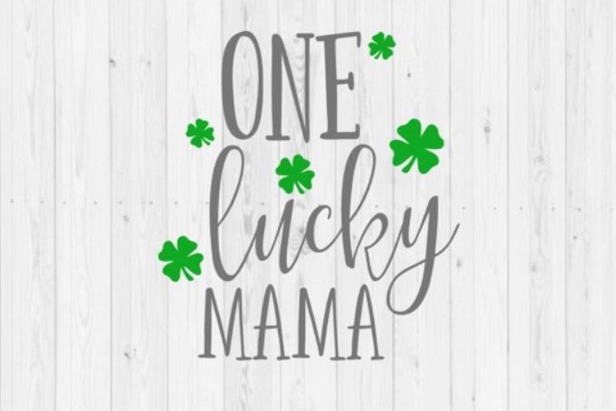 Download One lucky mama, St Patricks day svg, shamrock SVG, one ...