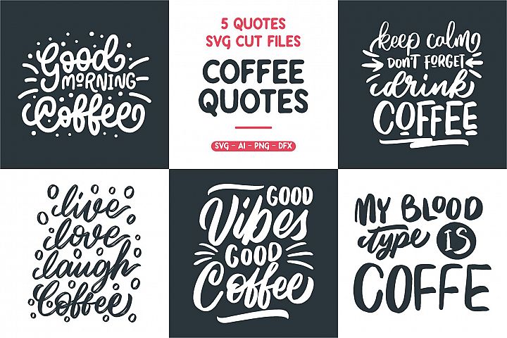SVG - 5 COFFEE QUOTES