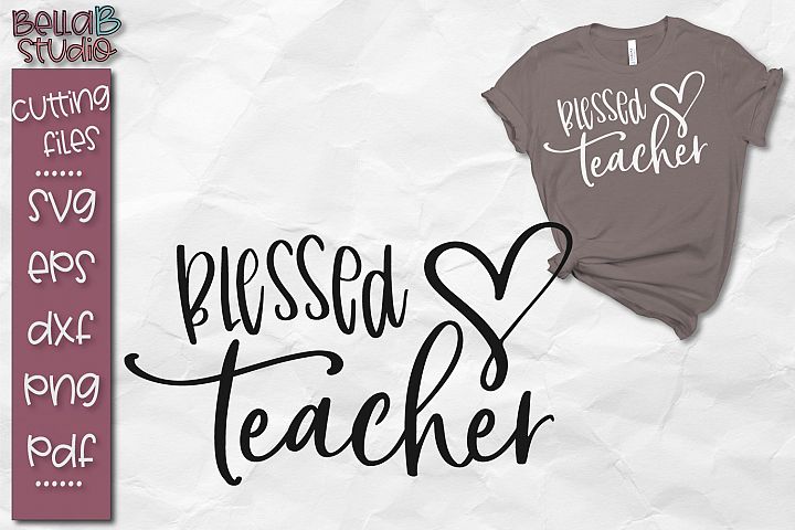 Download Blessed Teacher SVG File, Teacher SVG Cut File (115581 ...