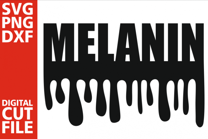 Melanin Svg Black Woman Svg Dripping Words Africa Vector 365359