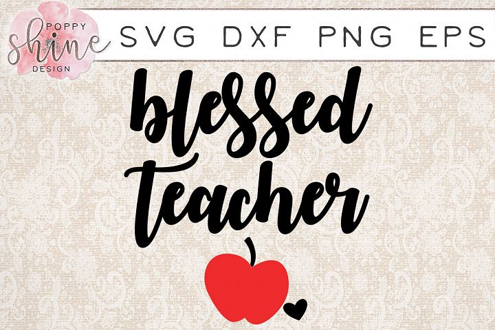 Download Blessed Teacher SVG PNG EPS DXF Cutting Files (53360 ...