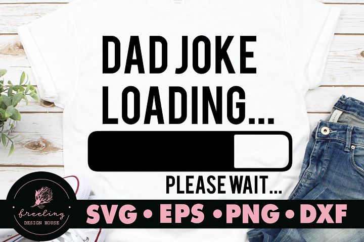 Download Father's day Dad joke loading please wait SVG