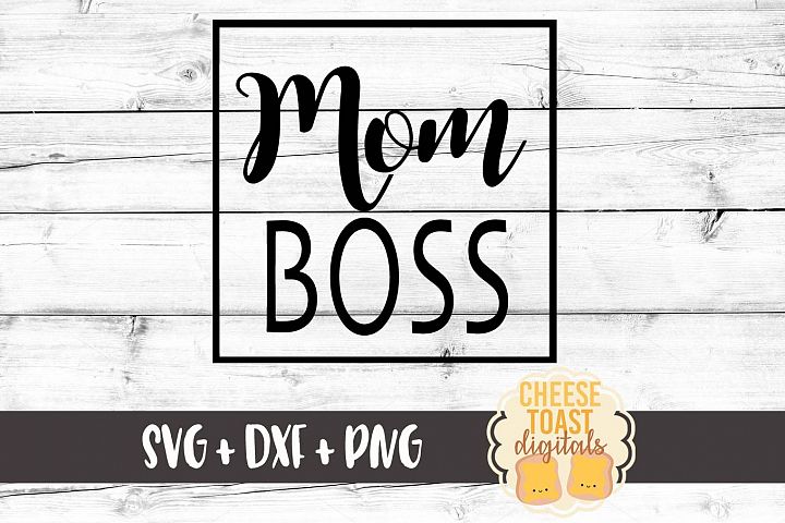 Download Mom Boss - Mom SVG PNG DXF Cut Files
