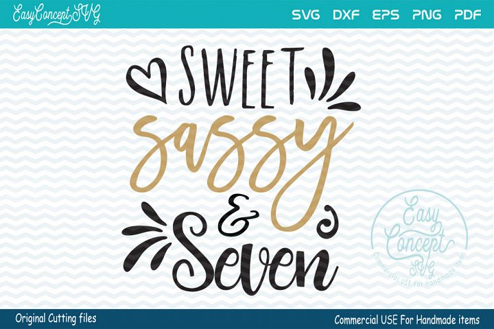 Free Free 350 Sweet Sassy And Seven Svg Free SVG PNG EPS DXF File
