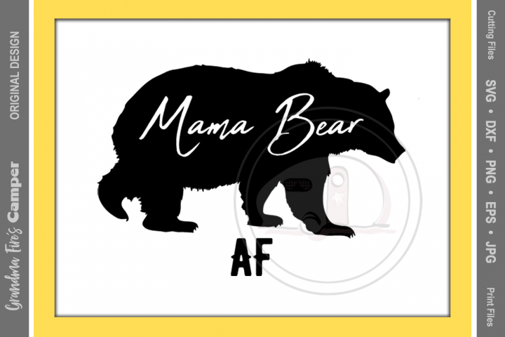 Download Mother's Day SVG, Mama Bear AF