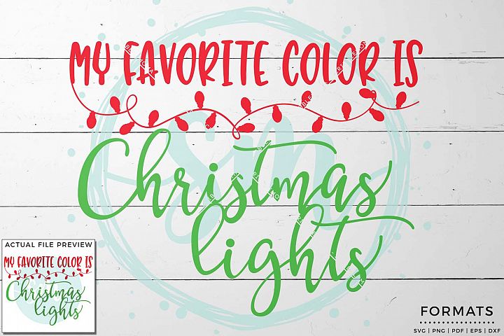 Download My Favorite Color is Christmas Lights SVG