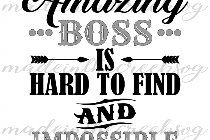 A Truly Amazing Boss, Quotes, Work Place, Office, Cut File, SVG, PNG