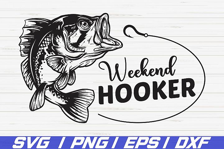 Weekend Hooker SVG / Cut Files / Cricut / Clipart / Vector (273615 ...