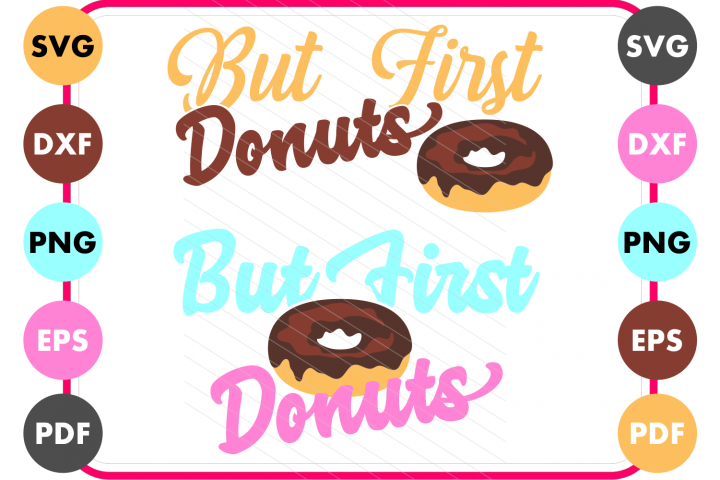 Download donuts svg, but first donuts, cricut, silhouette, cut files