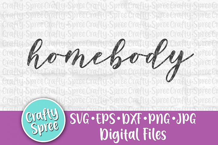 Download Homebody SVG PNG DXF Cut File for Cr