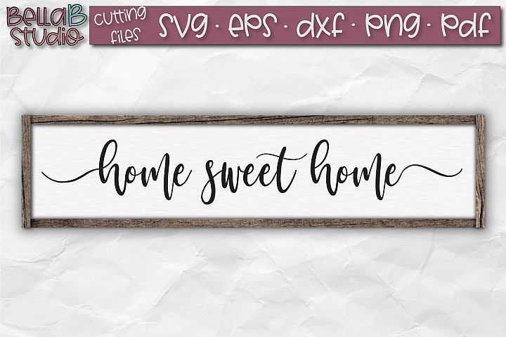 Download Home Sweet Home SVG file, Home Sign SVG File (144886 ...