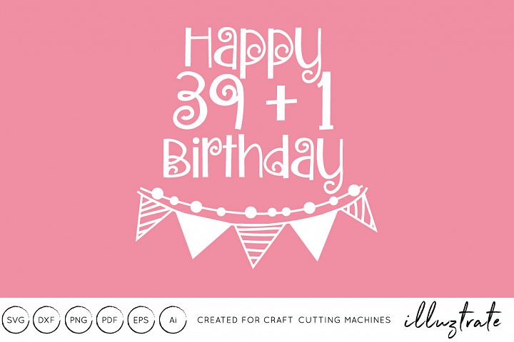40th Birthday SVG Cut File (160204) | SVGs | Design Bundles