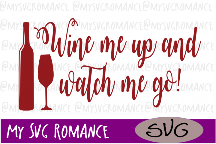 wine me up and watch me go shirt