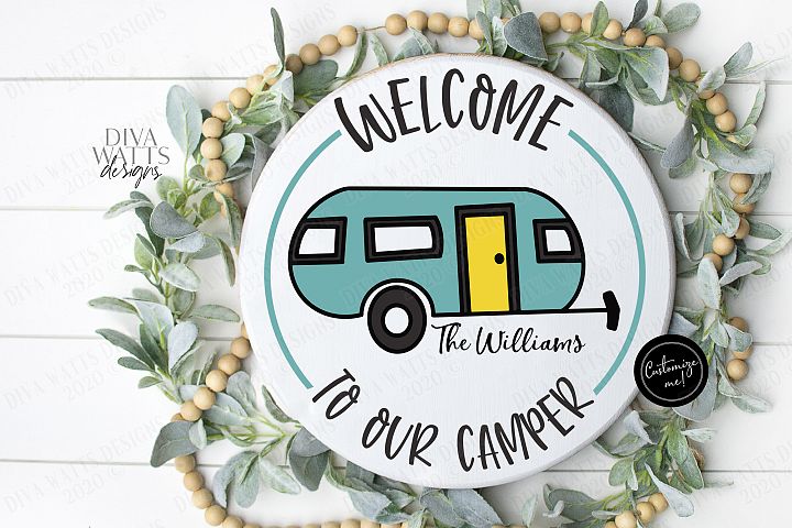 Download Welcome To Our Camper - Customize Name - Round SVG Cut File