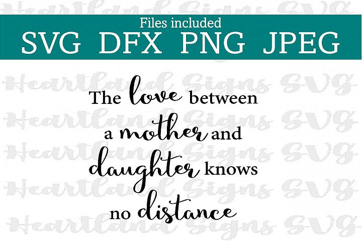 Love Between Mother and Daughter Knows No Distance SVG