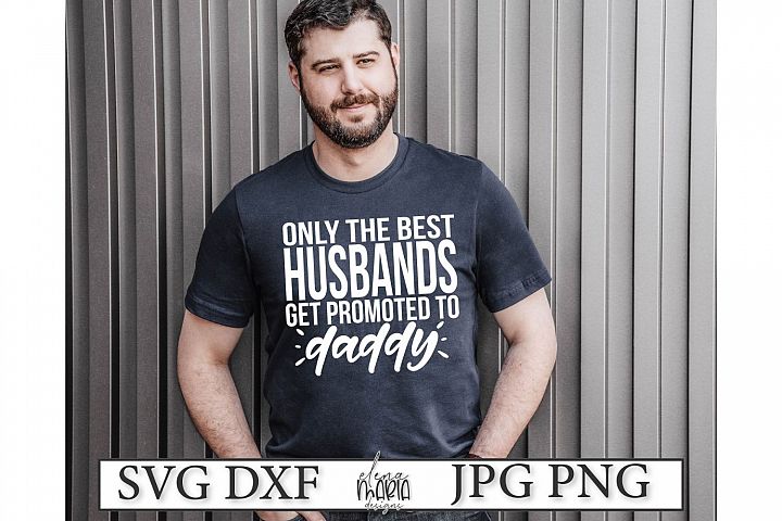 Download Husband Svg File | Fathers Day | Birth Announcement Shirt