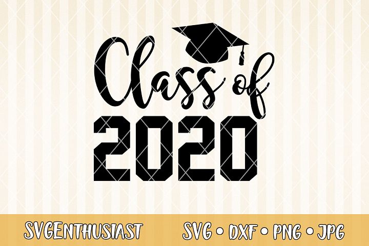 Class of 2020 SVG cut file (422488) | SVGs | Design Bundles