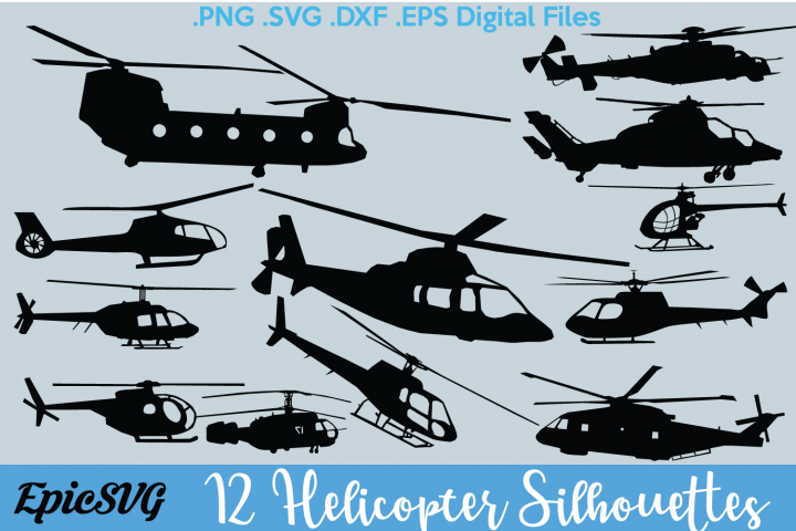 12 Helicopter Stencil Silhouettes Svg Eps Dxf Digital Files Of High Quality Heli Military Helicopters And News Choppers 58181 Svgs Design Bundles