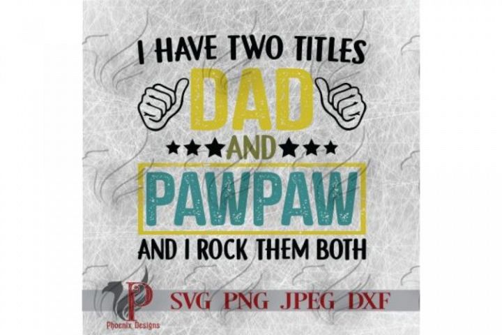 Free Free 124 Dad And Pawpaw Svg SVG PNG EPS DXF File