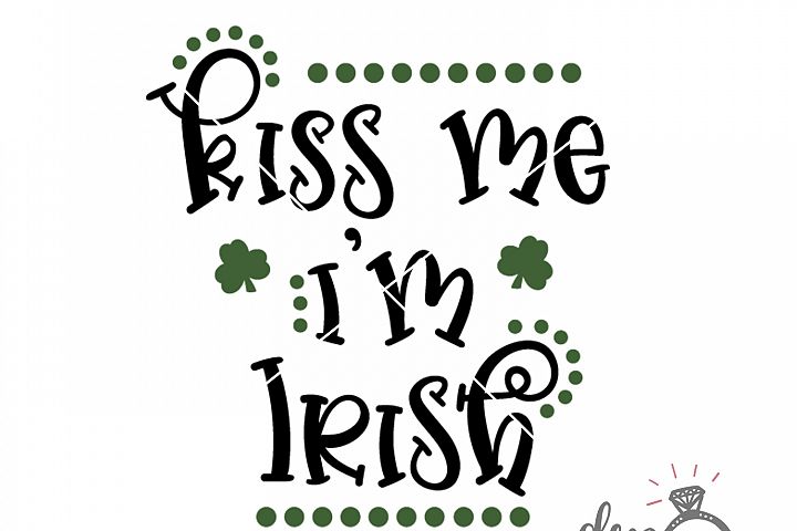 Download Kiss Me I'm Irish - (SVG DXF PNG)