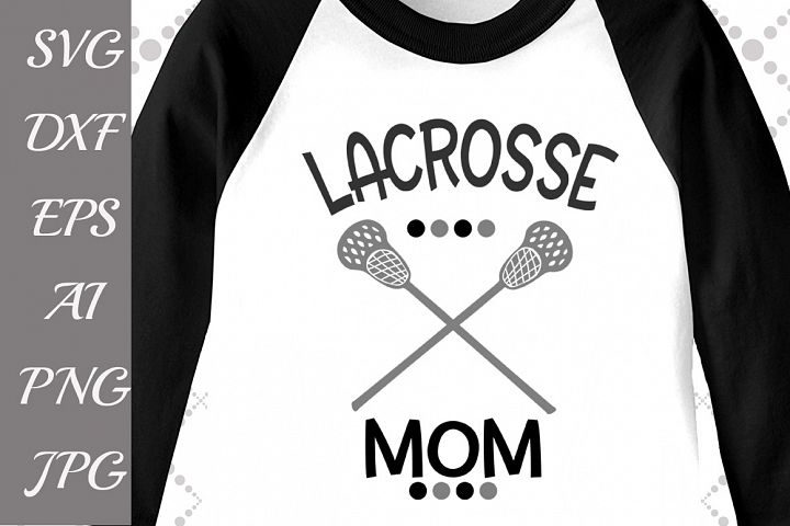 Lacrosse Mom Svg (61812) | Illustrations | Design Bundles