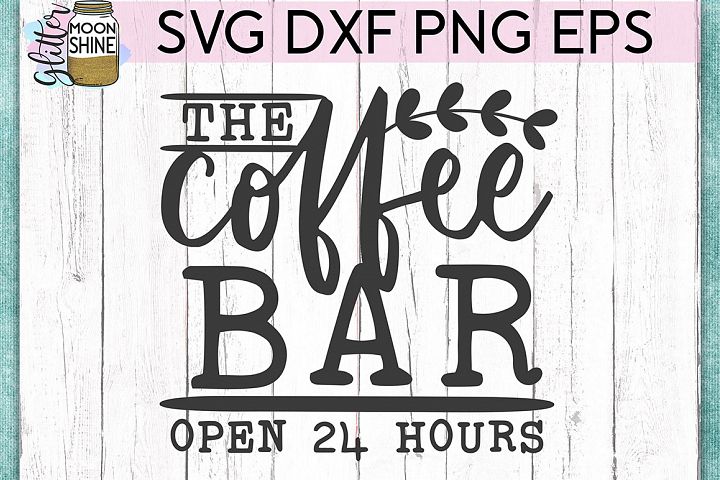 Download The Coffee Bar SVG DXF PNG EPS Cutting Files (189988 ...