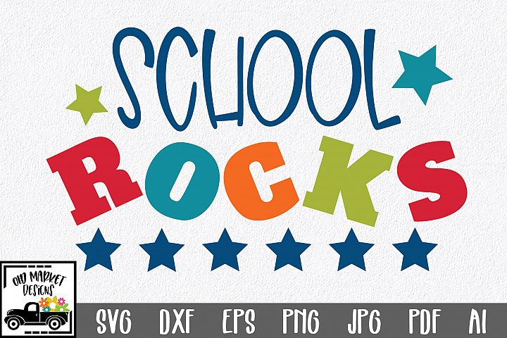 School Rocks SVG Cut File - School SVG DXF EPS PNG JPG PDF