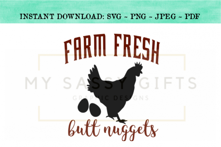 Download Funny Farmhouse Farm Fresh Butt Nuggets Chicken SVG Design