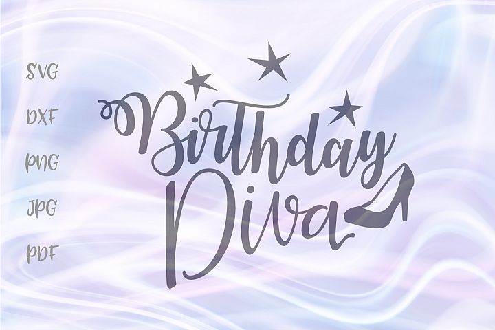 Download Birthday Diva SVG for Cricut Vector Cut File DXF PNG PDF JPG