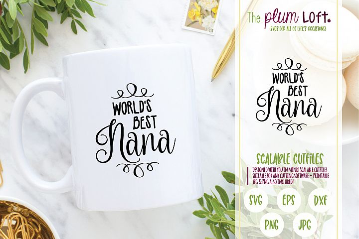 Download World's Best Nana- SVG (295038) | SVGs | Design Bundles