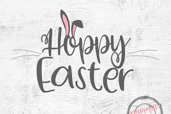 Hoppy Easter SVG Easter SVG Happy Easter SVG Easter Bunny Ears Bunny ...