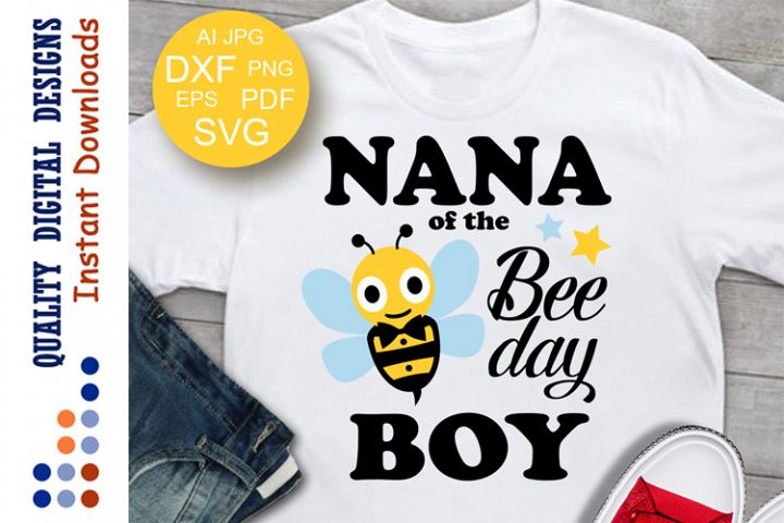 Download Birthday Boy svg NANA of the BEE day Boy SVG Cut files Bee (134104) | SVGs | Design Bundles