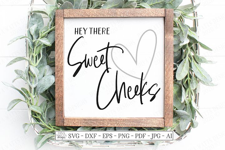 Download Hey There Sweet Cheeks - Farmhouse Bathroom Humor Sign SVG