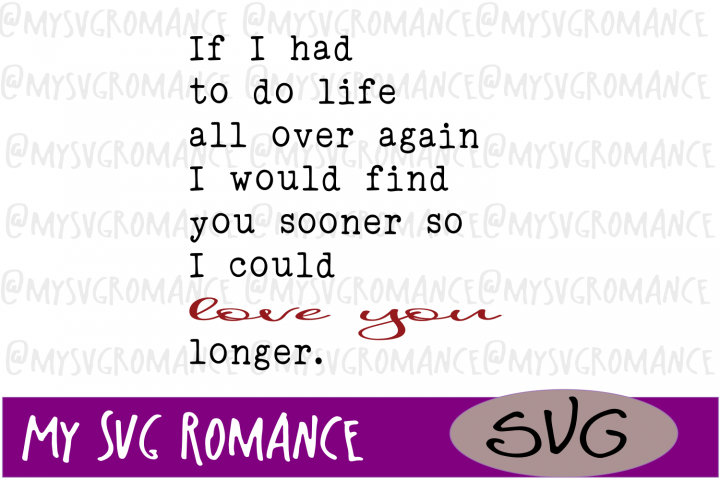 I Would Find You Sooner - So I Could Love You Longer SVG