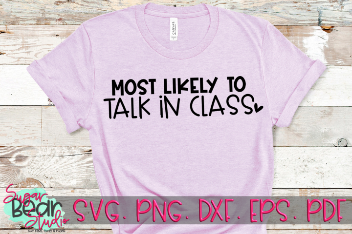 Most Likely To Talk in Class - A Funny SVG example 